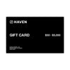 HAVEN Gift Card Digital Gift Card, Gift Card